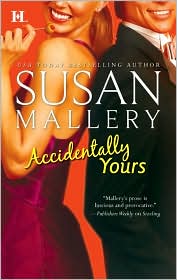 Accidentally Yours by Susan Mallery