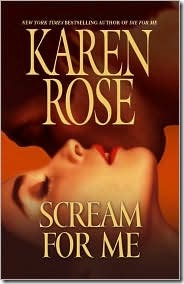 Scream for Me by Karen Rose